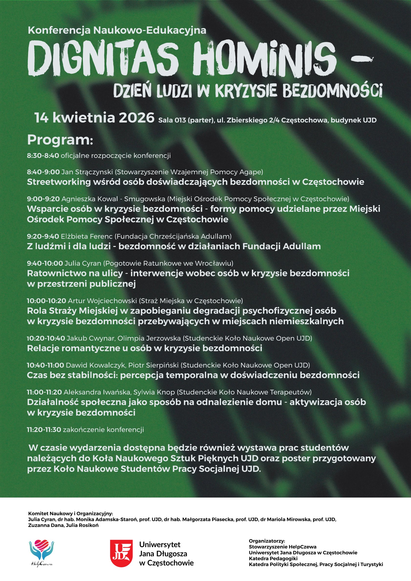 Program Konferencji Naukowo-Edukacyjnej pt. „Dignitas hominis – Dzień Ludzi w Kryzysie Bezdomności” Program Konferencji Naukowo-Edukacyjnej pt. „Dignitas hominis – Dzień Ludzi w Kryzysie Bezdomności”